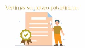 vertimas su notaro patvirtinimu